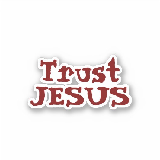 christliches Zitat "Trust JESUS" Aufkleber (Vorderseite)