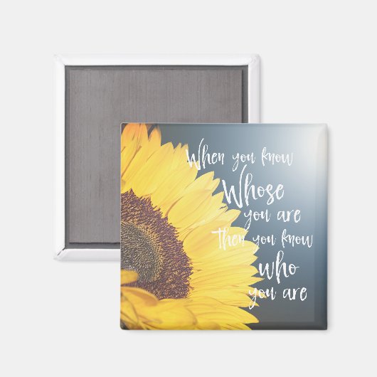 Christliches Zitat, wer Sie sind Magnet (Vorderseite/Rückseite)