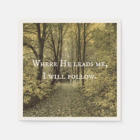 Christliches Zitat, wo er mich führt Serviette (Vorderseite)
