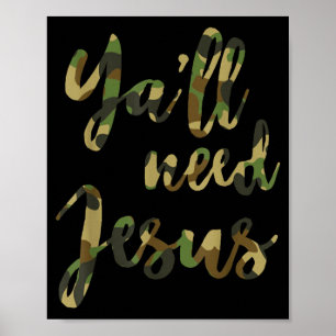 Christliches Zitat Yall Braucht Jesus Redleg Camo Poster