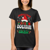 Christmas 2025 Cousin Crew Xmas Funny Matching Fam T-Shirt (Vorderseite)
