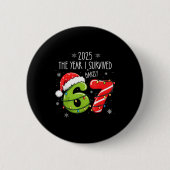 Christmas 2025 The Year I Barely Survived Six Seve Button (Vorderseite)