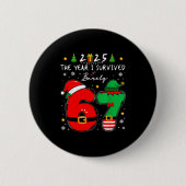 Christmas 2025 The Year I Barely Survived Six Seve Button (Vorderseite)