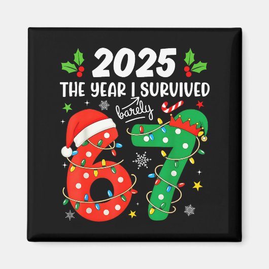 Christmas 2025 The Year I Barely Survived Six Seve Magnet (Vorne)