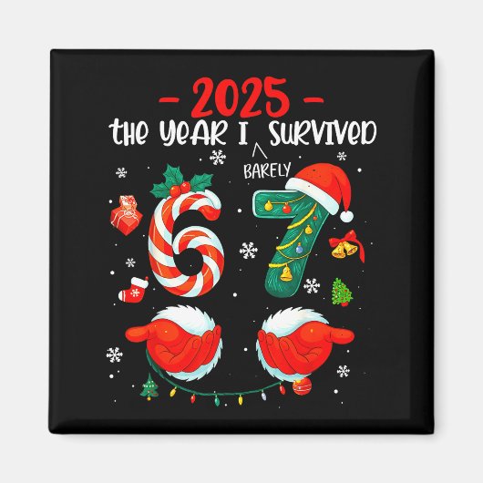 Christmas 2025 The Year I Barely Survived Six Seve Magnet (Vorne)