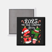 Christmas 2025 The Year I Barely Survived Six Seve Magnet (Vorderseite/Rückseite)