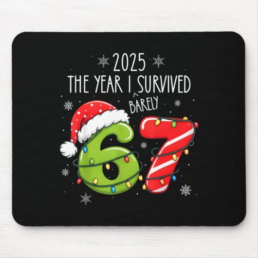 Christmas 2025 The Year I Barely Survived Six Seve Mousepad (Vorne)