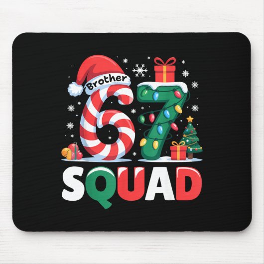 Christmas 67 Squad Brother 6-7 Funny Matching Cand Mousepad (Vorne)