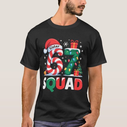 Christmas 67 Squad Sister 6-7 Funny Matching Candy T-Shirt (Vorderseite)