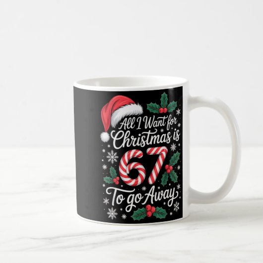 Christmas 67 To Go Away Six Seven Funny Teacher Pa Kaffeetasse (Rechts)