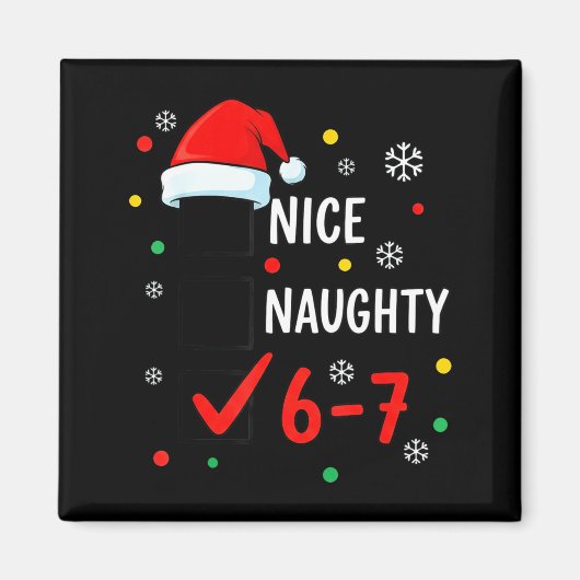 Christmas 6-7 Meme Nice Naughty Checklist Santa Ha Magnet (Vorne)