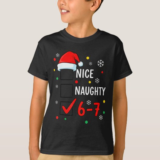 Christmas 6-7 Meme Nice Naughty Checklist Santa Ha T-Shirt (Vorderseite)