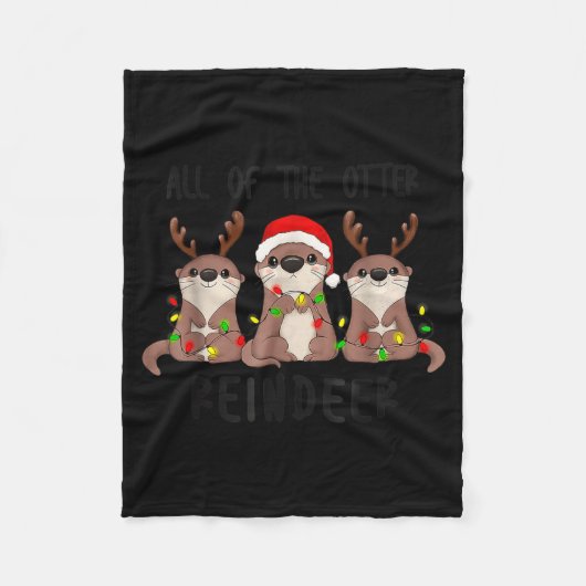 Christmas All Of The Otter Reindeer  Fleecedecke (Vorderseite)