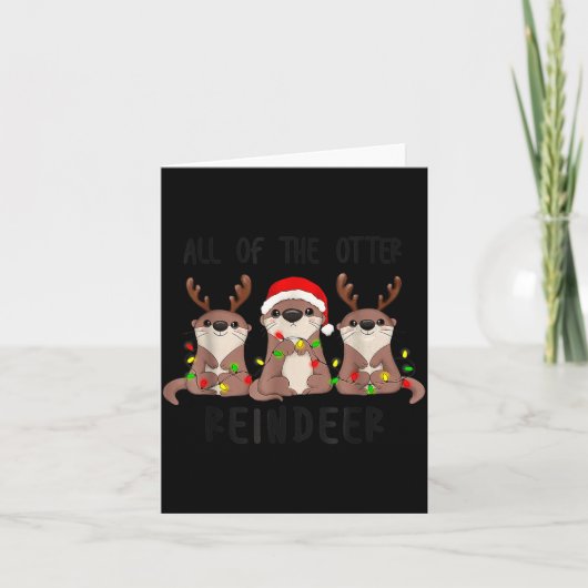 Christmas All Of The Otter Reindeer Karte (Vorderseite)