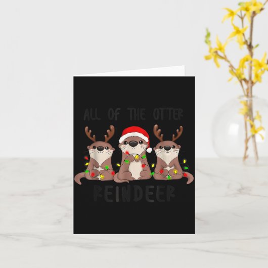 Christmas All Of The Otter Reindeer  Karte (Gelbe Blume)