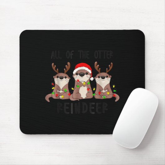 Christmas All Of The Otter Reindeer  Mousepad (Mit Mouse)