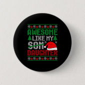 Christmas Awesome Like My Daughter Santa Hat Ugly Button (Vorderseite)