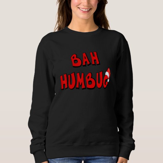 Christmas Bah Humbug Sweatshirt (Vorderseite)
