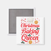 Christmas Baking Queen Funny Xmas Cookie Lover Wom Magnet (Vorderseite/Rückseite)