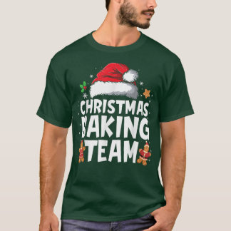 Christmas Baking Team Cookie Baker Funny Matching T-Shirt
