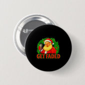 Christmas Barber Get Faded  Button (Vorne & Hinten)