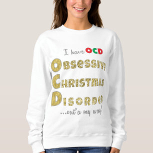 Christmas Basic Sweatshirt Women's "OCD" Shirt
