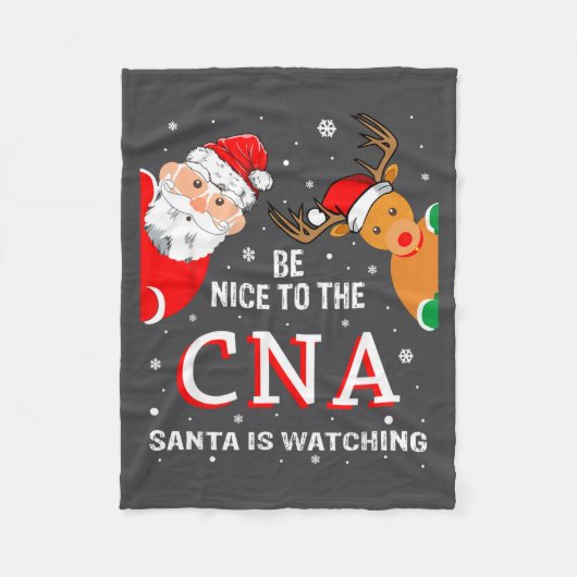 Christmas Be Nice To The Cna Santa Is Watching  Fleecedecke (Vorderseite)