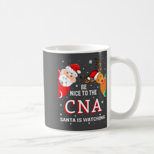 Christmas Be Nice To The Cna Santa Is Watching Kaffeetasse (Rechts)