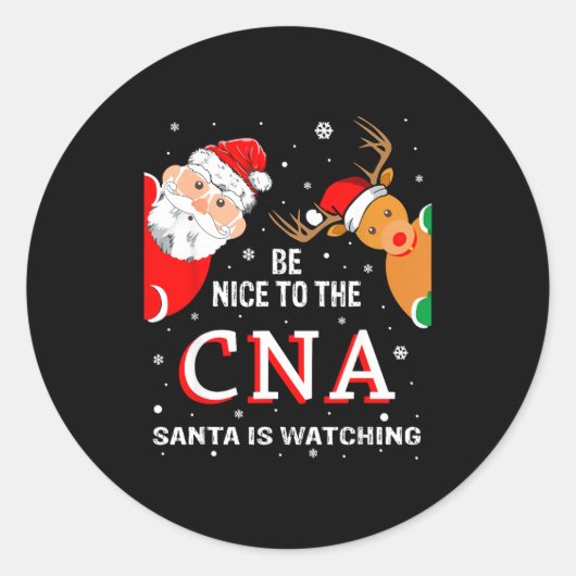 Christmas Be Nice To The Cna Santa Is Watching  Runder Aufkleber (Vorderseite)