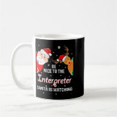Christmas Be Nice To The Interpreter Santa Long Sl Kaffeetasse (Links)