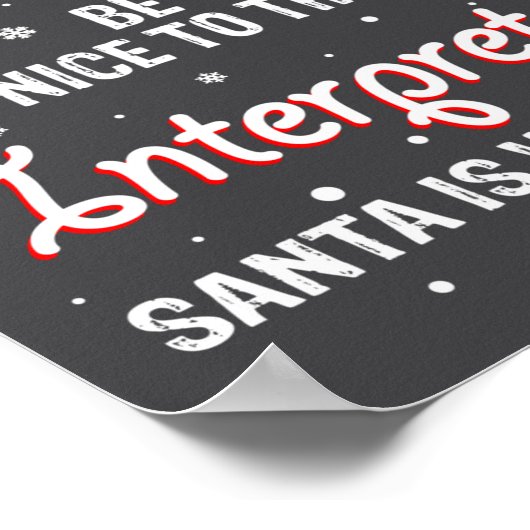 Christmas Be Nice To The Interpreter Santa Long Sl Poster (Ecke)