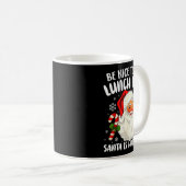 Christmas Be Nice To The Lunch Lady Santa Is Watch Kaffeetasse (VorderseiteRechts)