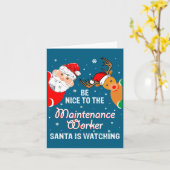 Christmas Be Nice To The Maintenance Worker Santa Karte (Gelbe Blume)