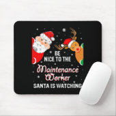 Christmas Be Nice To The Maintenance Worker Santa  Mousepad (Mit Mouse)