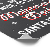 Christmas Be Nice To The Maintenance Worker Santa Poster (Ecke)