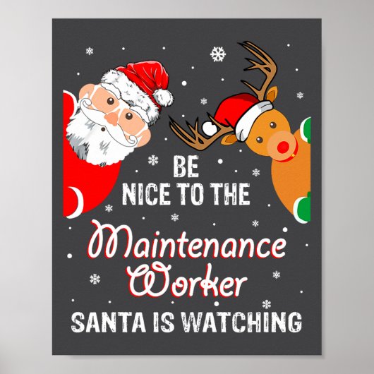Christmas Be Nice To The Maintenance Worker Santa Poster (Vorne)