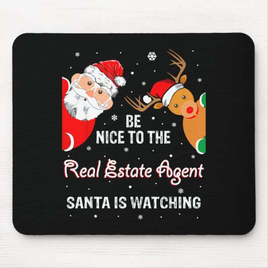 Christmas Be Nice To The Real Estate Agent Santa Mousepad (Vorne)