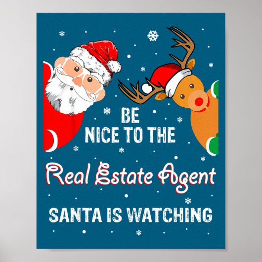 Christmas Be Nice To The Real Estate Agent Santa  Poster (Vorne)