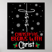 Christmas Begins With Christ Religious Christmas X Poster (Vorne)