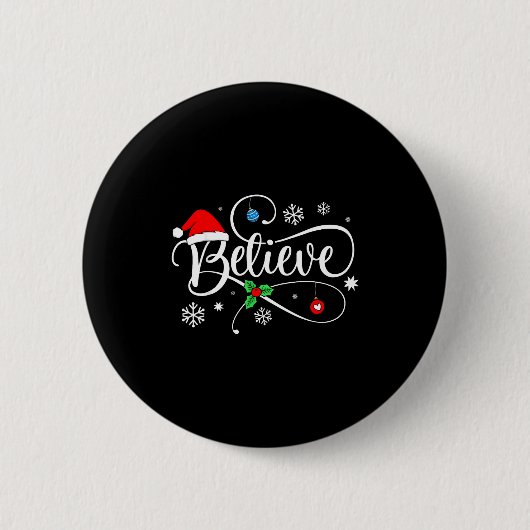 Christmas Believe Santa Claus Believe Christmas Button (Vorderseite)
