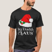 Christmas Big Daddy Claus Matching Pajama Santa Ha T-Shirt (Vorderseite)