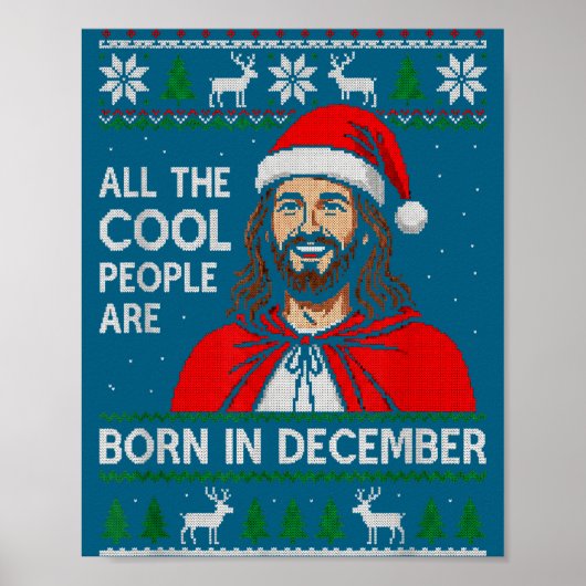 Christmas Birthday Humor Funny Jesus Born In Decem Poster (Vorne)
