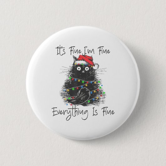 Christmas Black Cat It's Fine I'm Fine Everything Button (Vorderseite)