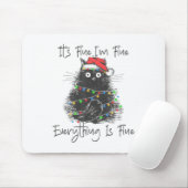 Christmas Black Cat It's Fine I'm Fine Everything Mousepad (Mit Mouse)