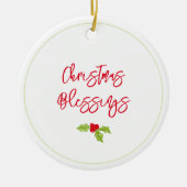 Christmas Blessings Holly Festive YEAR Holiday Joy Keramik Ornament (Vorne)