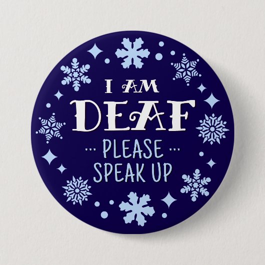 Christmas Blue Snowflakes I Bin Deaf Button (Vorderseite)