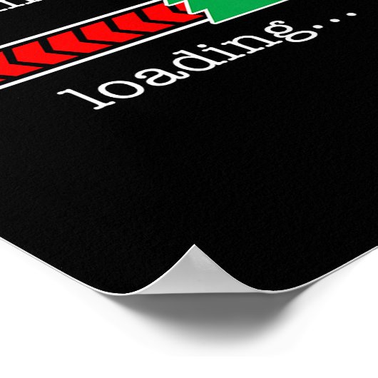 Christmas Break Loading Funny Xmas Holiday Teacher Poster (Ecke)