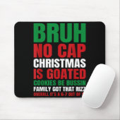 Christmas Bruh No Cap Cookies Bussin Funny Rizz Me Mousepad (Mit Mouse)