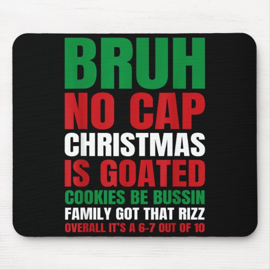 Christmas Bruh No Cap Cookies Bussin Funny Rizz Me Mousepad (Vorne)