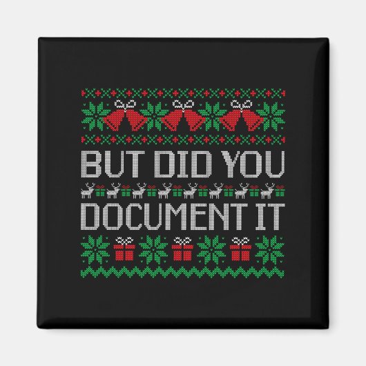Christmas But Did You Doent It Ugly Office Party S Magnet (Vorne)